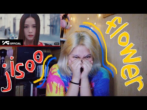 JISOO - FLOWER (REACTION VID) MAI-MAI LAMPOS