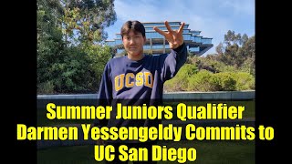 Summer Juniors Qualifier Darmen Yessengeldy Commits to UC San Diego