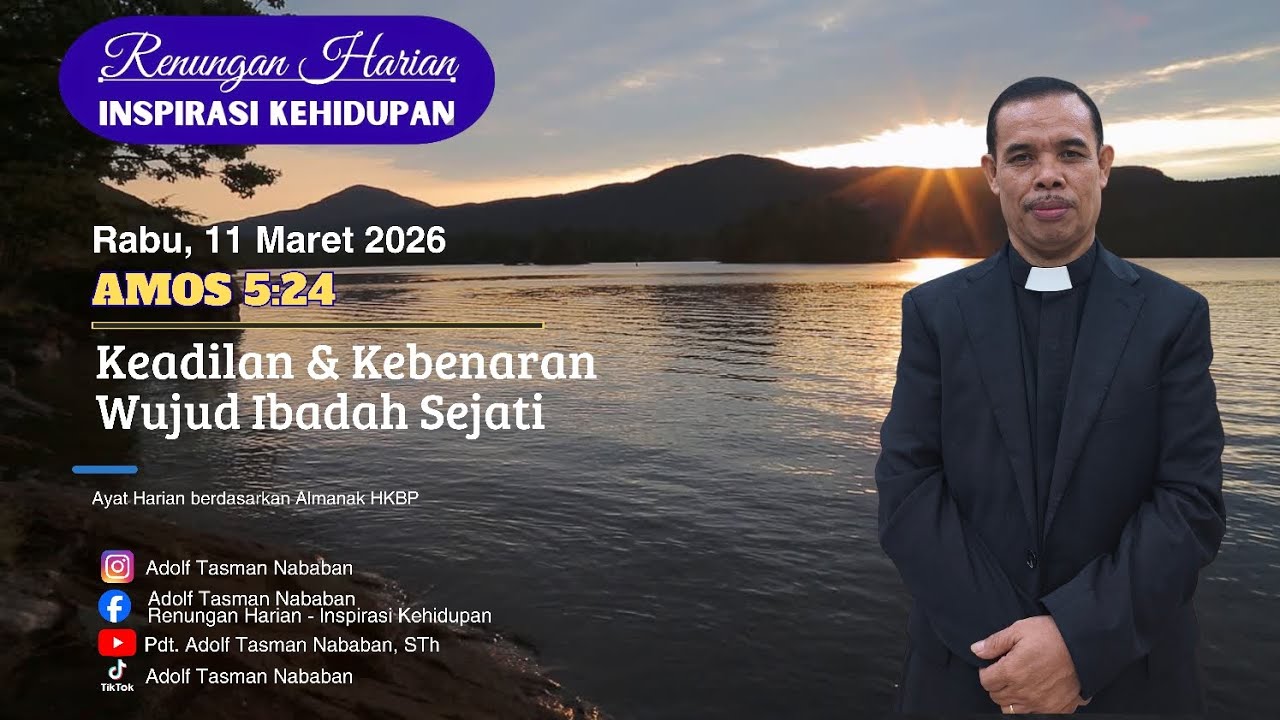 Keadilan & Kebenaran Wujud Ibadah Sejati || Amos 5:24 || Renungan Harian - Rabu, 11 Maret 2026
