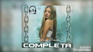 Corina Smith - Completa | Audio Oficial