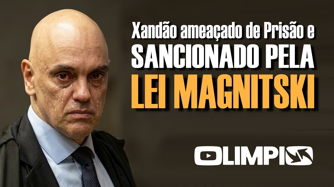 Xandão SANCIONADO pela Lei Magnitiski e com ameaça de PRISÃO nos EUA