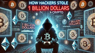 How Hackers Stole 1 Billion In Crypto Dont Be Their Next Victim