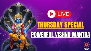 🔴 LIVE 🔴THURSDAY SPECIAL LORD VISHNU MANTRA FOR MONEY, PROSPERITY \u0026 SUCCESS