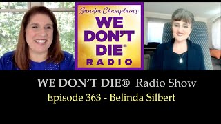 We Don't Die Radio Episode 363 - South African Medium Belinda Silbert - the Afterlife, Dreams & More Profile