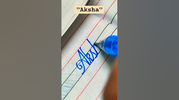 "Aksha" name in cursive handwriting #cursive #calligraphy #share #art #learn #names #shorts #shorts