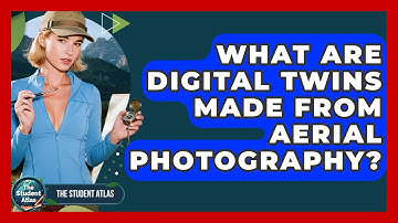 What Are Digital Twins Made From Aerial Photography? - The Student Atlas