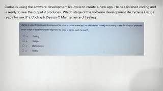 Carlos is using the software development life cycle to create a new app. He has finished coding and screenshot 3