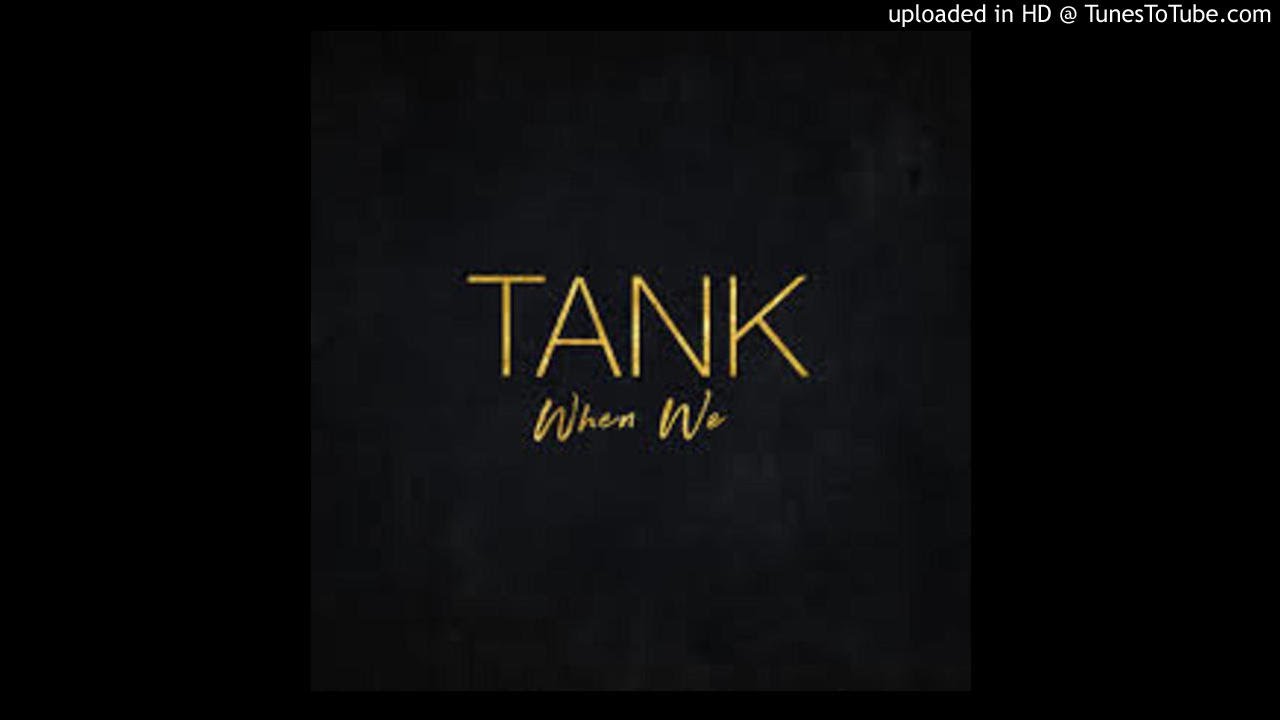 Watch Tank - When We (Remix/Cover) @DroneOfficial1k on YouTube Watch Tank - When We (Remix/Cover) @DroneOfficial1k on YouTube