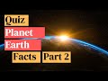 Quiz - Planet Earth (Part 2)!