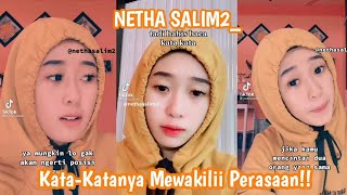 KUMPULAN TIKTOK NETHA SALIM2 || KATA-KATANYA MEWAKILII PERASAAN !!