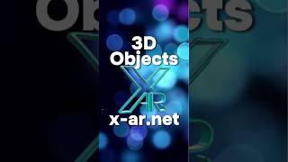 X-AR | 3D Objects #businessgrowth #exceptionalexperience #digitalmarketing  #immersiveexperience