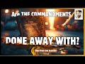 2 corinthians 3 explained were the commandments done away with