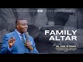FAMILY ALTAR | International Service | With Apostle Dr. Paul M. Gitwaza