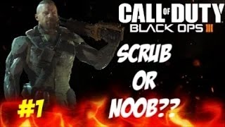 Are You A Noob??? Black Ops 3 Domination Ruin Part 1