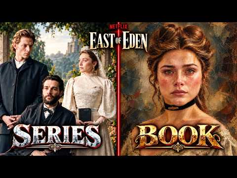 15 Major Differences In East of Eden Between the Book and Netflix’s New Series