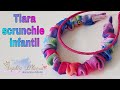 TIARA SCRUNCHIE / TIARA SCRUNCHIE INFANTIL