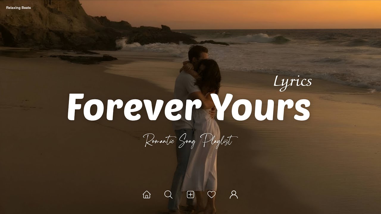 Forever Yours | Romantic Piano & Heartfelt Love Songs 💖🌙 - YouTube