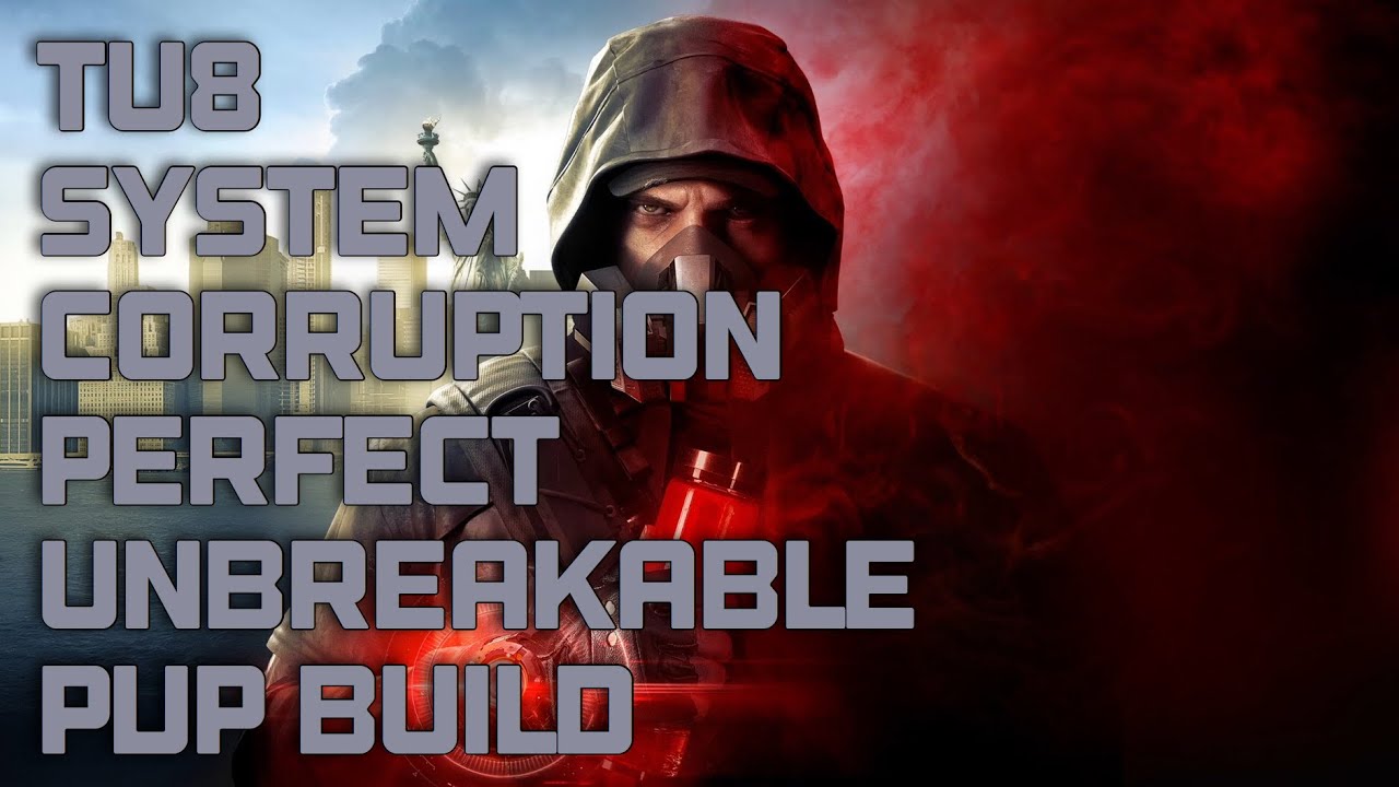 The Division 2 TU8 System Corruption PVP Build - YouTube