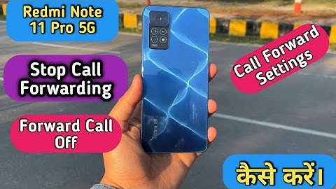 How To Stop Call Forward in Redmi Note 11 Pro 5G,Redmi Note 11Pro Me Call Forward off Keise Kare