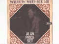 The Alan Price Set – Willow Weep For Me – Vinyl (7