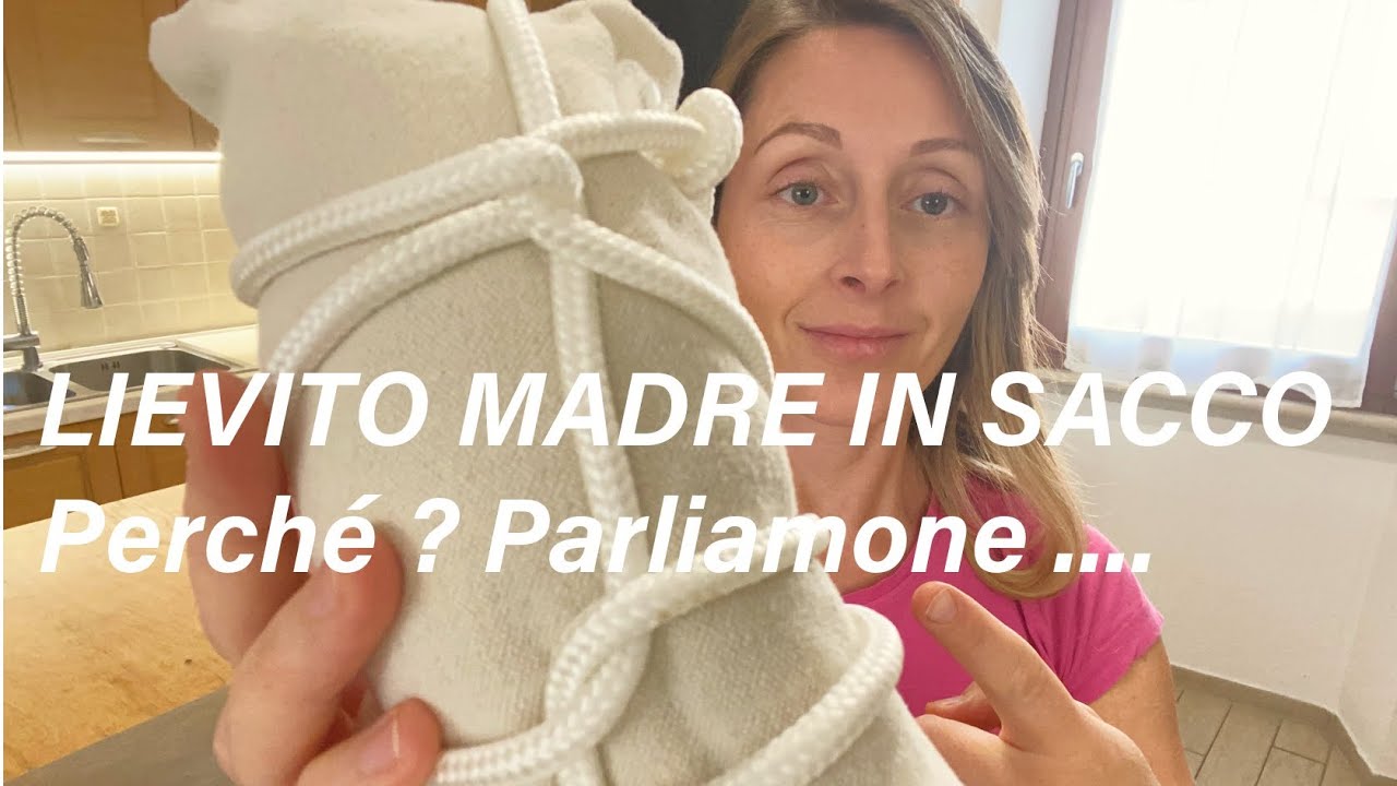 Il lievito madre in sacco parliamo della sua utilità e gestione 