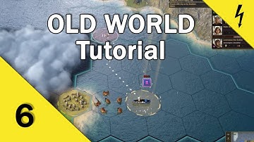 Old World - Tutorial - Part 6