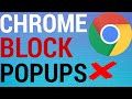 How To Block All Annoying Popups on Google Chrome