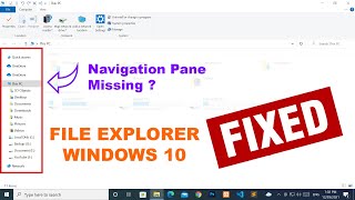 FIX - Navigation Pane is missing from File Explorer in Windows 10