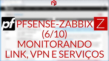 pfSense-Zabbix (6/10) - Como monitorar Links, VPN e servicos do pfSense com Zabbix