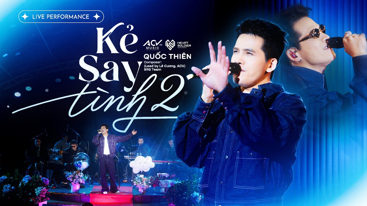 Kẻ Say Tình 2 - Quốc Thiên | Live Performance