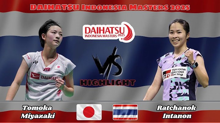 สุดยอด! รัชนก อินทนนท์ (ไทย) พบ โทโมกะ มิยาซากิ (ญี่ปุ่น) | แบดมินตัน อินโดนีเซีย มาสเตอร์ส 2025
