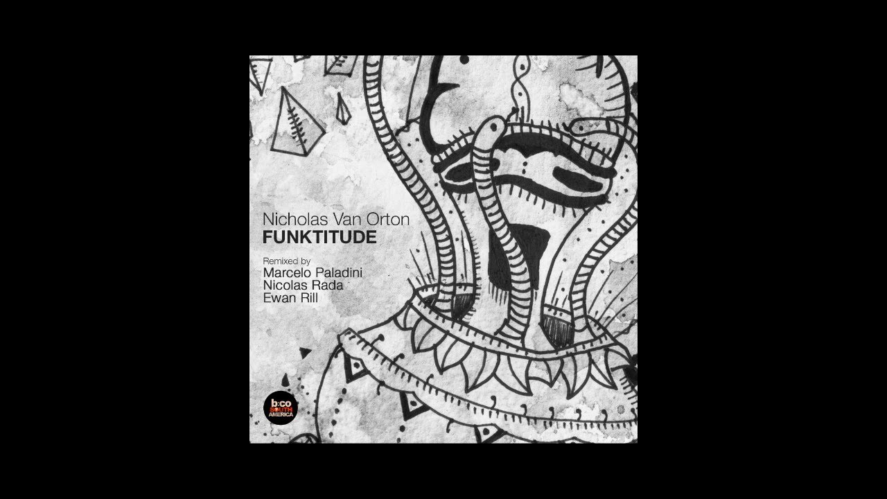 Nicholas Van Orton - Funktitude (Nicolas Rada Remix) [Balkan Connection South America]
