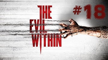 The Evil Within [Chapter 6] [Scary Dog!] Part 18 w/ Facecam