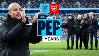 Man City Vs Arsenal | The Pep Years