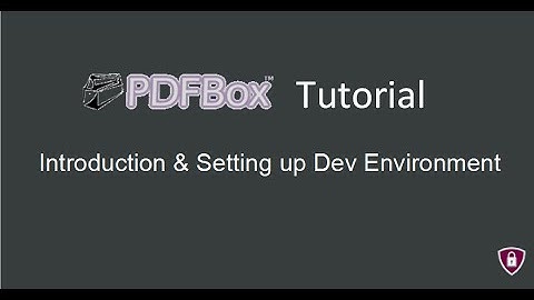 PDF Box Tutorial # 1 |  Introduction Dev Envoirment Setup