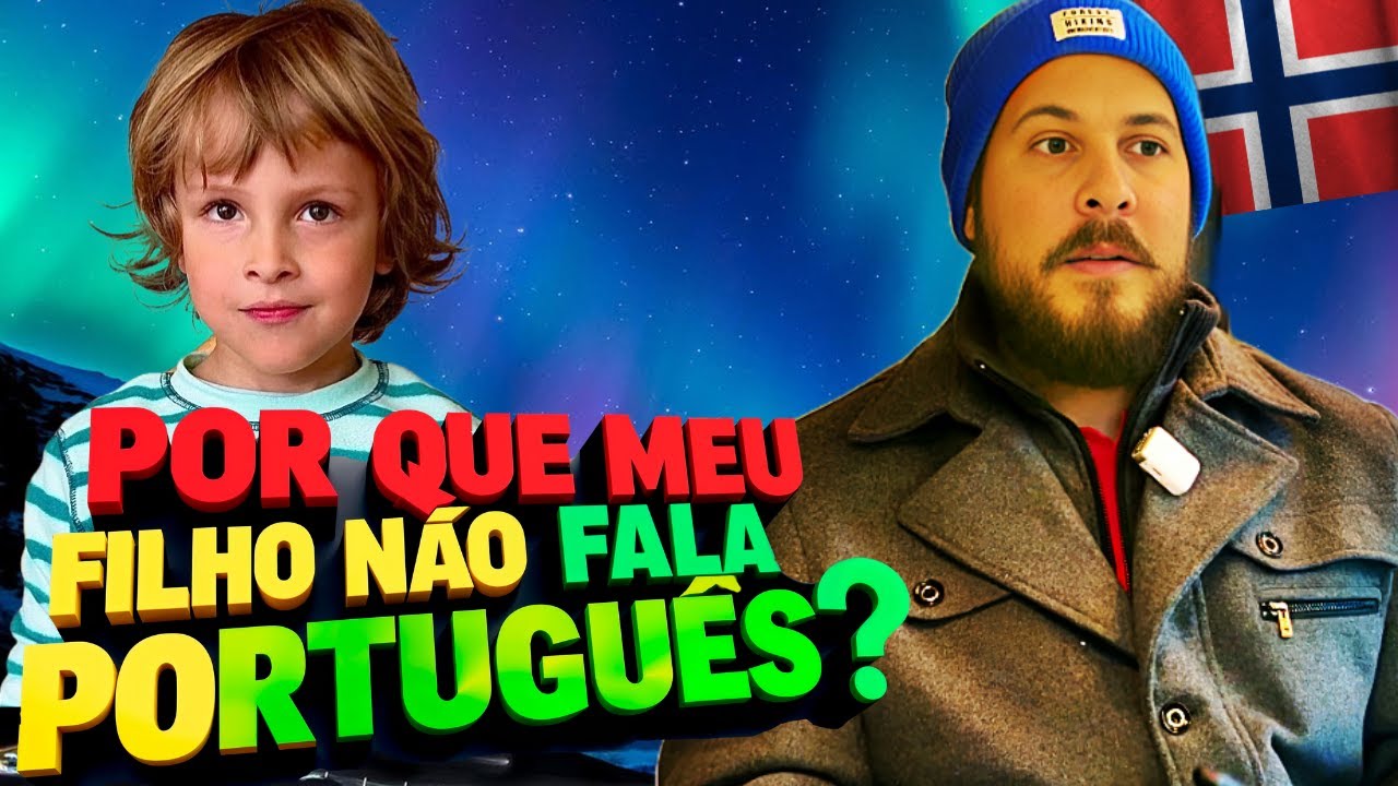 A LUTA PARA MEU FILHO FALAR PORTUGUÊS NA NORUEGA!
