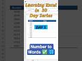 Learn Excel 30 Days: Day 5 - Convert Numbers to Words #excel #invoice #shortsviral