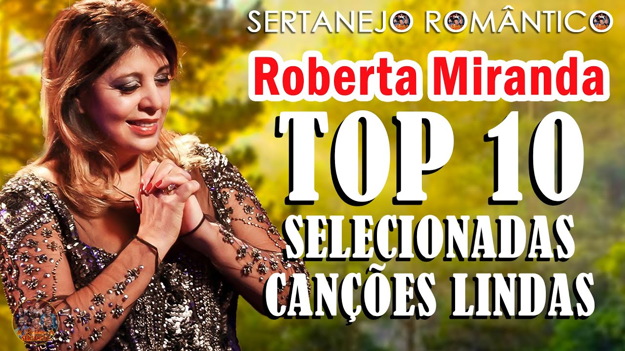 ROBERTA MIRANDA SÓ RECORDAÇÕES ANTIGAS 🌹 AS MELHORES DE ROBERTA MIRANDA ROMÂNTICO INESQUECÍVEL 💖