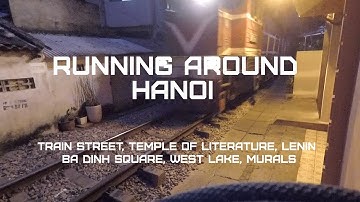 20181205  Running Around - Hanoi - Loop 2