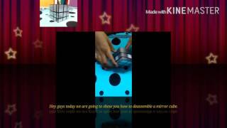 How to disassemble a mirror cube