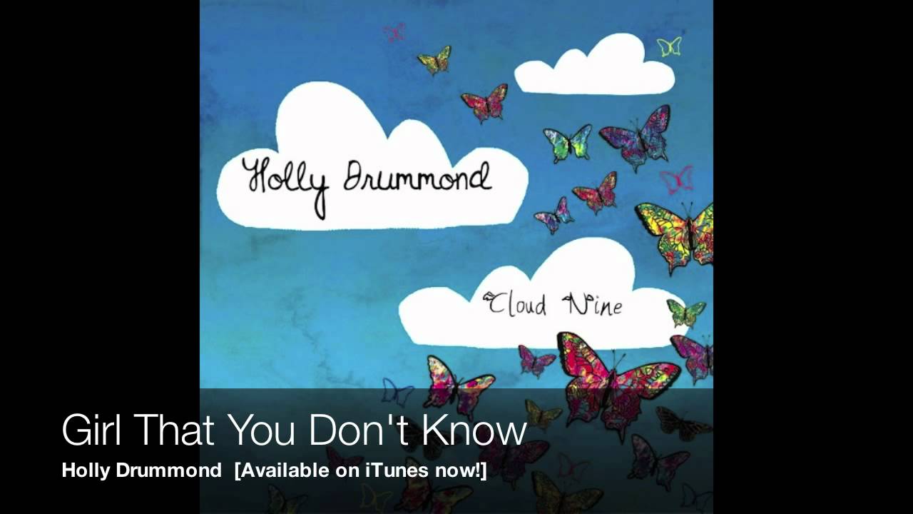 Girl That You Don't Know - Holly Drummond