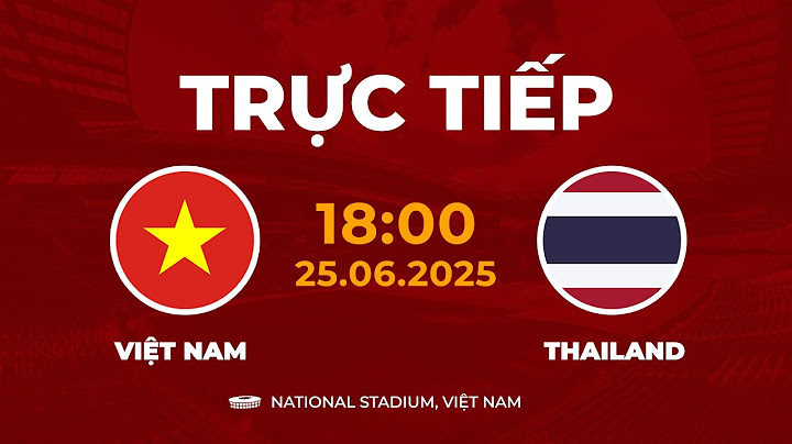 🔴 Thailand vs Việt Nam | Vòng Loại World Cup Qualifiers | Đối Đầu Không Khoan Nhượng