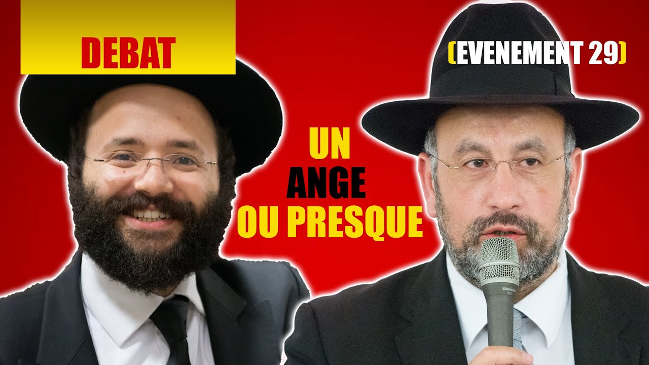 RAV TOUITOU ET RAV ISHAY - UN ANGE OU PRESQUE - DEBAT 29