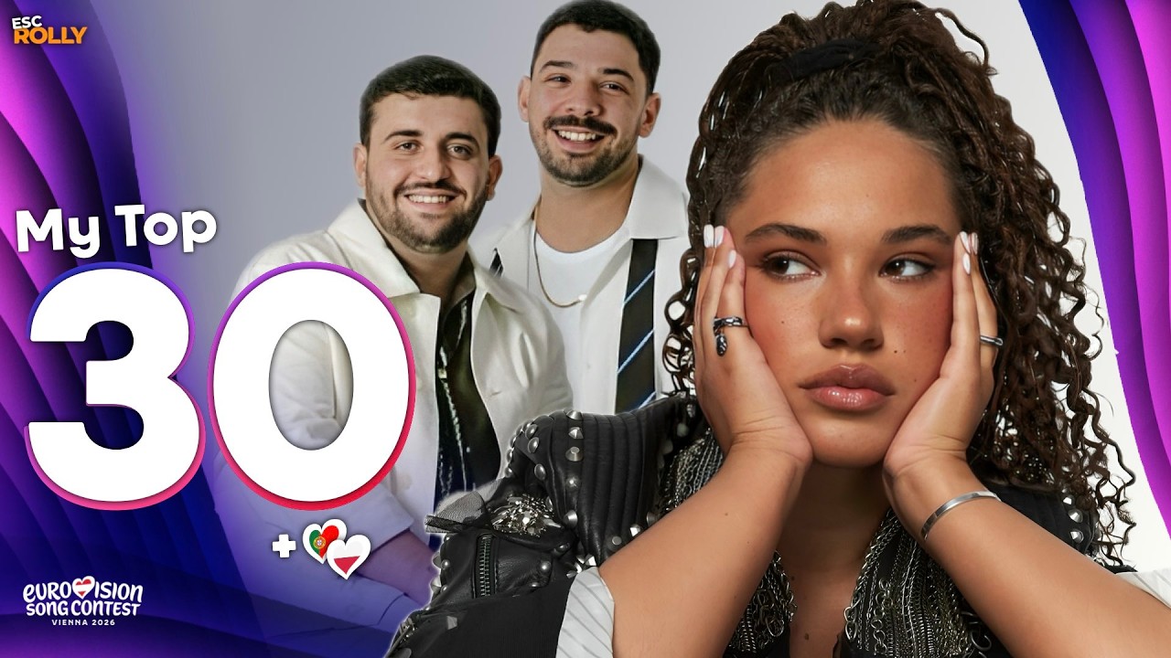 Eurovision 2026 | My Top 30 - NEW: 🇵🇱🇵🇹