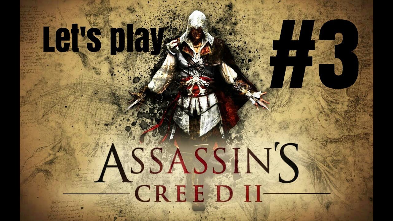 LETS PLAY Assassins Creed 2 #3 with ANDREW - YouTube