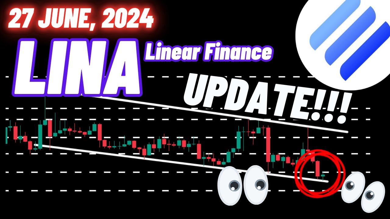 Linear Finance Lina Crypto Coin Update!!! | 27 June, 2024 | Patreon