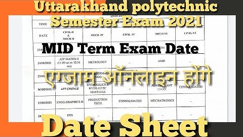 Uttarakhand Polytechnic Mid semester Exam Date 2021/Uttarakhand polytechnic even semester Exam 2021