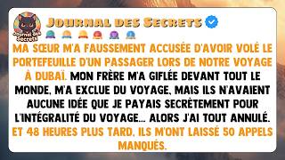Ma sœur m'a accusée d'avoir volé un portefeuille et m'a exclue du voyage ! Du coup,j'ai annulé leurs