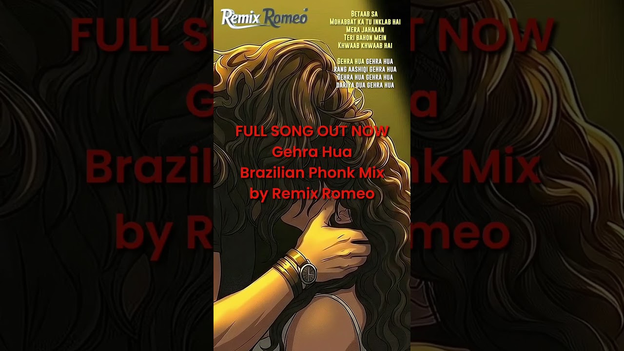 Gehra Hua Brazilian Phonk mix by Remix Romeo 