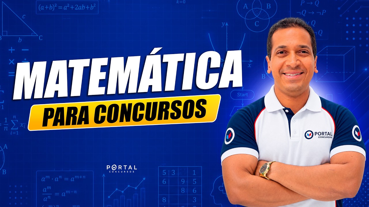 MATEMÁTICA PARA CONCURSOS | Com o Profº. Jodeclan Souza